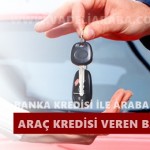 Banka Kredisi ile Araba Almak